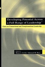 Developing Potential Across a Full Range of Leadership TM: Cases on Transactional and Transformational Leadership Cover des Buches Developing Potential Across a Full Range of Leadership TM: Cases on Transactional and Transformational Leadership (ISBN: 9780805838947)
