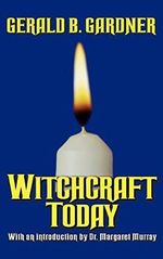 Witchcraft Today Cover des Buches Witchcraft Today (ISBN: 9780806525938)