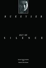 Rukeyser, M: Out of Silence: Selected Poems Cover des Buches Rukeyser, M: Out of Silence: Selected Poems (ISBN: 9780810150157)
