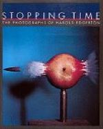 Stopping Time: The Photographs of Harold Edgerton Cover des Buches Stopping Time: The Photographs of Harold Edgerton (ISBN: 9780810915145)