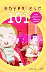 Boyfriend 101: A Gay Guy's Guide to Dating, Romance, and Finding True Love Cover des Buches Boyfriend 101: A Gay Guy's Guide to Dating, Romance, and Finding True Love (ISBN: 9780812992199)