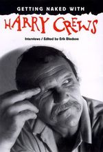 Getting Naked with Harry Crews: Interviews Cover des Buches Getting Naked with Harry Crews: Interviews (ISBN: 9780813017099)