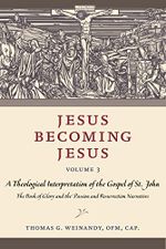 Jesus Becoming Jesus: A Theological Interpretation of the Gospel of John: the Book of Glory and the Passion and the Resurrection Narratives (3) Cover des Buches Jesus Becoming Jesus: A Theological Interpretation of the Gospel of John: the Book of Glory and the Passion and the Resurrection Narratives (3) (ISBN: 9780813235875)