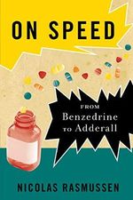 On Speed: From Benzedrine to Adderall Cover des Buches On Speed: From Benzedrine to Adderall (ISBN: 9780814776018)