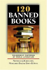 120 Banned Books: Censorship Histories Of World Literature Cover des Buches 120 Banned Books: Censorship Histories Of World Literature (ISBN: 9780816060436)