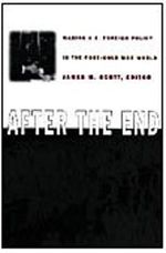After the End: Making U.S. Foreign Policy in the Post-Cold War World Cover des Buches After the End: Making U.S. Foreign Policy in the Post-Cold War World (ISBN: 9780822321347)