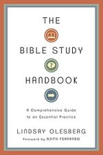 The Bible Study Handbook: A Comprehensive Guide to an Essential Practice Cover des Buches The Bible Study Handbook: A Comprehensive Guide to an Essential Practice (ISBN: 9780830810499)