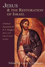 Jesus and the Restoration of Israel: A Critical Assessment of N. T. Wright's Jesus the Victory of God Cover des Buches Jesus and the Restoration of Israel: A Critical Assessment of N. T. Wright's Jesus the Victory of God (ISBN: 9780830815876)