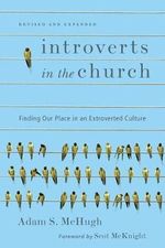 Introverts in the Church: Finding Our Place in an Extroverted Culture Cover des Buches Introverts in the Church: Finding Our Place in an Extroverted Culture (ISBN: 9780830843916)