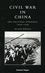 Civil War in China: The Political Struggle 1945-1949 Cover des Buches Civil War in China: The Political Struggle 1945-1949 (ISBN: 9780847691340)
