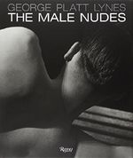 George Platt Lynes: The Male Nudes Cover des Buches George Platt Lynes: The Male Nudes (ISBN: 9780847833740)