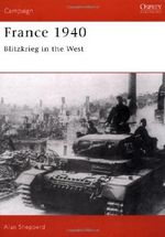 France 1940: Blitzkrieg in the West (Campaign) Cover des Buches France 1940: Blitzkrieg in the West (Campaign) (ISBN: 9780850459586)