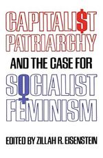 Capitalist Patriarchy and the Case for Socialist Feminism Cover des Buches Capitalist Patriarchy and the Case for Socialist Feminism (ISBN: 9780853454762)