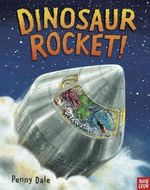 Dinosaur Rocket!: (Penny Dale's Dinosaurs) Cover des Buches Dinosaur Rocket!: (Penny Dale's Dinosaurs) (ISBN: 9780857633828)