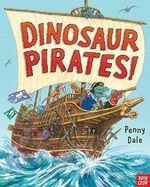 Dinosaur Pirates! (Penny Dale's Dinosaurs) Cover des Buches Dinosaur Pirates! (Penny Dale's Dinosaurs) (ISBN: 9780857635846)