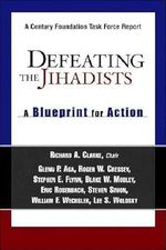 Defeating The Jihadists: A Blueprint For Action Cover des Buches Defeating The Jihadists: A Blueprint For Action (ISBN: 9780870784910)