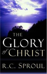 The Glory of Christ (R. C. Sproul Library) Cover des Buches The Glory of Christ (R. C. Sproul Library) (ISBN: 9780875527031)