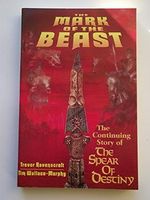 Mark of the Beast: The Continuing Story of the Spear of Destiny Cover des Buches Mark of the Beast: The Continuing Story of the Spear of Destiny (ISBN: 9780877288701)