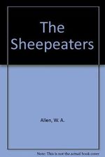 The Sheepeaters Cover des Buches The Sheepeaters (ISBN: 9780877706274)