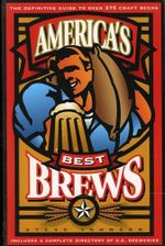 America's Best Brews: The Definitive Guide to More Than 375 Craft Beers from Coast to Coast Cover des Buches America's Best Brews: The Definitive Guide to More Than 375 Craft Beers from Coast to Coast (ISBN: 9780884151104)