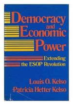 Democracy and Economic Power: Extending the Employee Stock Ownership Plan Revolution Cover des Buches Democracy and Economic Power: Extending the Employee Stock Ownership Plan Revolution (ISBN: 9780887301155)