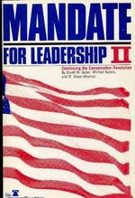 Mandate for Leadership II: Continuing the Conservative Revolution Cover des Buches Mandate for Leadership II: Continuing the Conservative Revolution (ISBN: 9780891950363)