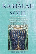 The Kabbalah of the Soul: The Transformative Psychology and Practices of Jewish Mysticism Cover des Buches The Kabbalah of the Soul: The Transformative Psychology and Practices of Jewish Mysticism (ISBN: 9780892819577)