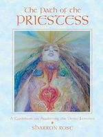 The Path of the Priestess: A Guidebook for Awakening the Divine Feminine Cover des Buches The Path of the Priestess: A Guidebook for Awakening the Divine Feminine (ISBN: 9780892819645)