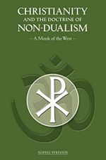 Christianity and the Doctrine of Non-Dualism Cover des Buches Christianity and the Doctrine of Non-Dualism (ISBN: 9780900588822)