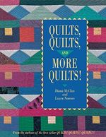 Quilts, Quilts, and More Quilts! (From the Authors of the Best Seller Quilts! Quilts!! Quilts!) Cover des Buches Quilts, Quilts, and More Quilts! (From the Authors of the Best Seller Quilts! Quilts!! Quilts!) (ISBN: 9780914881674)