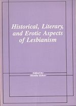 Historical, Literary, and Erotic Aspects of Lesbianism Cover des Buches Historical, Literary, and Erotic Aspects of Lesbianism (ISBN: 9780918393210)