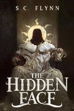 The Hidden Face (The Fifth Unmasking Book 1) Cover des Buches The Hidden Face (The Fifth Unmasking Book 1) (ISBN: 9780954311896)