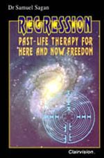 Regression: Past-life Therapy for Here and Now Freedom Cover des Buches Regression: Past-life Therapy for Here and Now Freedom (ISBN: 9780958670005)