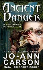 Ancient Danger: Mata Hari Suspense Series #3 Cover des Buches Ancient Danger: Mata Hari Suspense Series #3 (ISBN: 9780973890228)