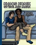 Khaos Komix Steve And Mark: Mark & Steve Cover des Buches Khaos Komix Steve And Mark: Mark & Steve (ISBN: 9780979400742)