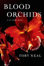 Blood Orchids (Lei Crime, Book 1) Cover des Buches Blood Orchids (Lei Crime, Book 1) (ISBN: 9780983952404)