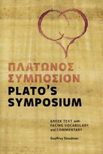 Plato's Symposium: Greek Text with Facing Vocabulary and Commentary Cover des Buches Plato's Symposium: Greek Text with Facing Vocabulary and Commentary (ISBN: 9780984306510)
