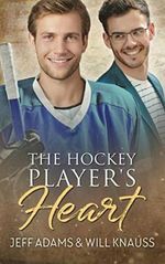The Hockey Player's Heart Cover des Buches The Hockey Player's Heart (ISBN: 9780986136030)