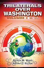 Trilaterals Over Washington: Volumes I & II Cover des Buches Trilaterals Over Washington: Volumes I & II (ISBN: 9780986373923)