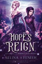 Hope's Reign (Memory's Wake Trilogy - Illustrated Young Adult Fantasy, Band 2) Cover des Buches Hope's Reign (Memory's Wake Trilogy - Illustrated Young Adult Fantasy, Band 2) (ISBN: 9780987151193)