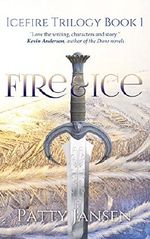 Fire & Ice (Icefire Trilogy Book 1) Cover des Buches Fire & Ice (Icefire Trilogy Book 1) (ISBN: 9780987200952)
