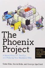 The Phoenix Project: A Novel about IT, DevOps, and Helping Your Business Win Cover des Buches The Phoenix Project: A Novel about IT, DevOps, and Helping Your Business Win (ISBN: 9780988262508)