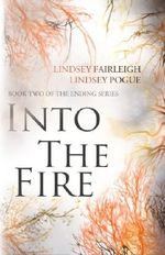 Into The Fire (The Ending Series) (Volume 2) Cover des Buches Into The Fire (The Ending Series) (Volume 2) (ISBN: 9780988715431)