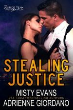 Stealing Justice (The Justice Team Book 1) Cover des Buches Stealing Justice (The Justice Team Book 1) (ISBN: 9780988893955)
