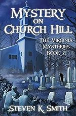 Mystery on Church Hill (The Virginia Mysteries, Band 2) Cover des Buches Mystery on Church Hill (The Virginia Mysteries, Band 2) (ISBN: 9780989341431)