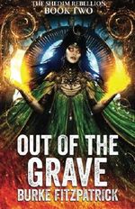 Out of the Grave: Book Two of the Shedim Rebellion (Volume 2) Cover des Buches Out of the Grave: Book Two of the Shedim Rebellion (Volume 2) (ISBN: 9780991057238)
