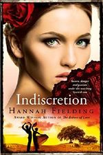 Indiscretion: An exotic and romantic epic family saga set in the 1950s riddled with secrets, danger and passion under the Spanish Sun (The Andalucian Nights Trilogy) Cover des Buches Indiscretion: An exotic and romantic epic family saga set in the 1950s riddled with secrets, danger and passion under the Spanish Sun (The Andalucian Nights Trilogy) (ISBN: 9780992671891)