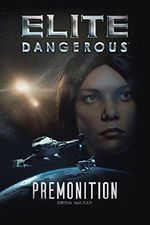 Elite Dangerous: Premonition Cover des Buches Elite Dangerous: Premonition (ISBN: 9780993139673)