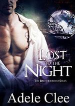 Lost to the Night (The Brotherhood Series, Book 1) Cover des Buches Lost to the Night (The Brotherhood Series, Book 1) (ISBN: 9780993283260)