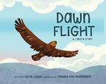 Dawn Flight: A Lakota Story Cover des Buches Dawn Flight: A Lakota Story (ISBN: 9780993869426)